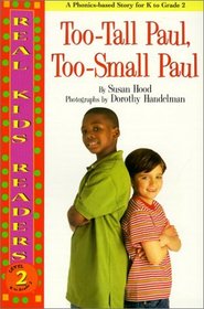 Tootall Paul, Too Small Paul (Real Kid Readers: Level 1 (Hardcover))