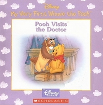Pooh Visits the Doctor (Disney's My Very First Winnie the Pooh)