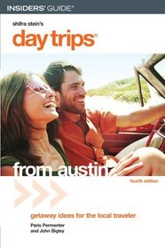 Day Trips from Austin, 4th (Day Trips Series)
