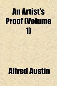 An Artist's Proof (Volume 1)