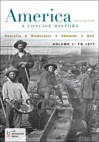America: A Concise History, Volume 1