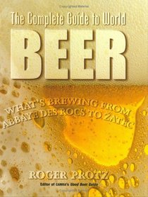 World Encyclopedia of Beer: How to Choose and Enjoy the Beers of the World