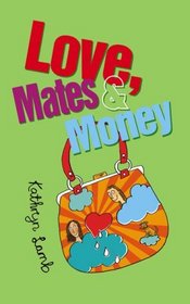 Love, Mates and Money