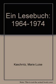 Ein Lesebuch: 1964-1974 (German Edition)