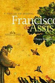 Vida de Um Homem: Francisco de Assis - Vita di Un (Em Portugues do Brasil)