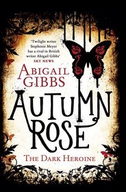 Autumn Rose (Dark Heroine, Bk 2)