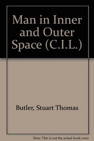 Man in Inner and Outer Space (C.I.L.)