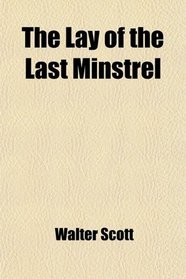 The Lay of the Last Minstrel (Volume 2)
