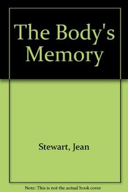 The Body's Memory