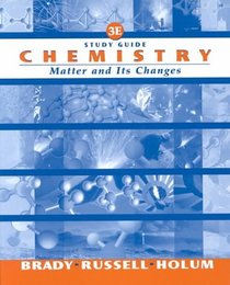 Chemistry: The Study of Matter and Its Changes, Study Guide, 3rd Edition