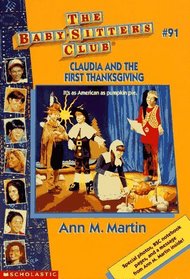 Claudia and the First Thanksgiving (Baby-Sitters Club, Bk 91)