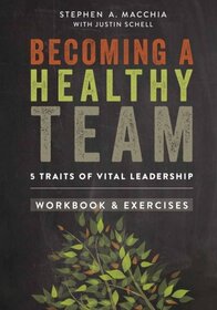 Becoming a Healthy Team: Workbook & Exercises