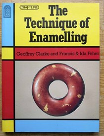 Technique of Enamelling (Craftline)
