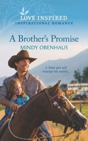 A Brother's Promise (Bliss, Texas, Bk 2) (Love Inspired, No 1343)