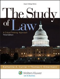 The Study of Law: A Critical Thinking Approach, Third Edition