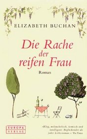 Die Rache der reifen Frau.