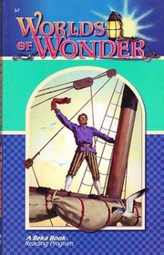 Worlds Of Wonder (A Beka Book Reading Program) (Large Print)