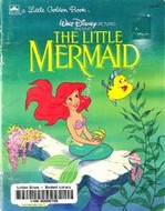 Walt Disney Pictures Presents The Little Mermaid (Little Golden Book)
