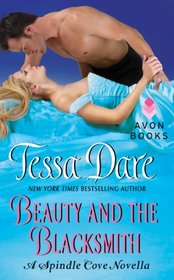 Beauty and the Blacksmith (Spindle Cove, Bk 3.5)