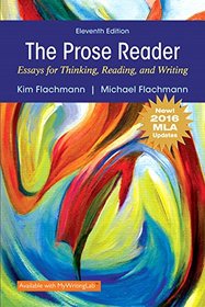 Prose Reader Essays for Thinking, Reading and Writing, MLA Update (11th Edition)