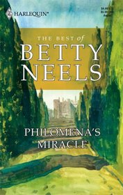 Philomena's Miracle (Best of Betty Neels)