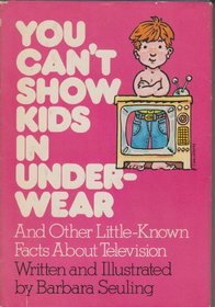 You Can't Show Kids in Underwear, and Other Little-Known Facts about Television