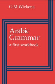 Arabic Grammar : A First Workbook