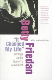 It Changed My Life: Writings on the Women's Movement