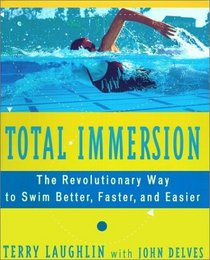 Total Immersion : A Revolutionary Way To Swim Better And Faster