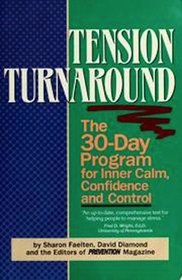 Tension Turnaround: 30-Day Program for Inner Calm, Confidence, and Control