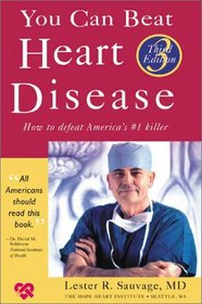 You Can Beat Heart Disease: How to Defeat America's #1 Killer