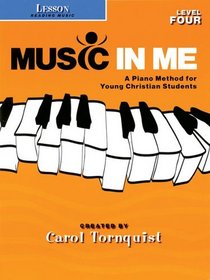 MUSIC IN ME LEVEL 4 BASIC    LESSON READING MUSIC (Music in Me - a Piano Method for Young Christian Students)