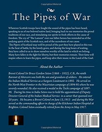 The Pipes of War: A Record of the Achievements of Pipers  of Scottish and Overseas Regiments  during the War 1914-18