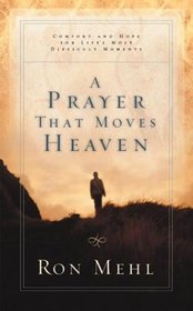A Prayer that Moves Heaven