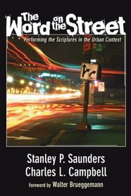 The Word on the Street: Performing the Scriptures in the Urban Context