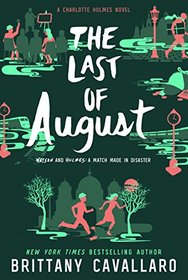 The Last of August (Charlotte Holmes, Bk 2)