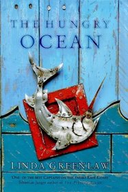 The Hungry Ocean: A Swordboat Captain's Journey