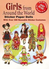 Girls from Around the World Sticker Paper Dolls: With Over 300 Reusable Sticker Costumes