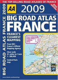 AA Big Road Atlas France 2009 (Aa Atlases and Maps)