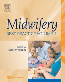 Midwifery: Best Practice Volume 4 (Midwifery Practice Guides)