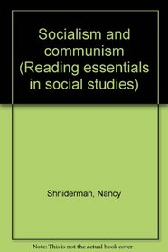 Socialism and communism (Reading essentials in social studies)