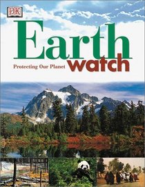 Earthwatch (DK Protecting Our Planet)