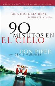 90 Minutos en el cielo/90 Minutes in Heaven (Spanish Edition)