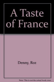 A Taste of France (Food Around the World)