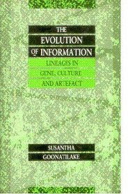 Evolution of Information: Lineages in Gene, Culture and Artifact