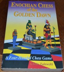 Enochian Chess of the Golden Dawn: A Four-Handed Chess Game (Llewellyn's Golden Dawn)