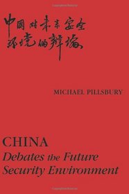 China: Debates the Future Security Environment