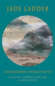 Jade Ladder: Contemporary Chinese Poetry