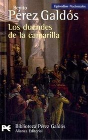 Los duendes de la camarilla / The Goblins of the Clique: Episodios Nacionales, 33 / Cuarta Serie (Biblioteca Perez Galdos; Episodios Nacionales) (Spanish Edition)