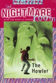 The Nightmare Room #7: The Howler (Nightmare Room)